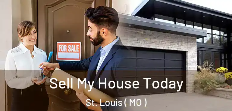  Sell My House Today St. Louis ( MO )