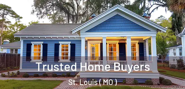 Trusted Home Buyers St. Louis ( MO )