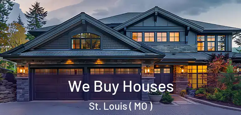  We Buy Houses St. Louis ( MO )